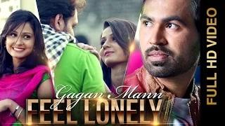 Watch FEEL LONELY | GAGAN MAAN feat. DESI CREW | Punjabi Songs Video