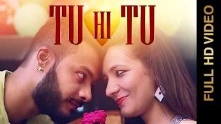 Watch Latest Punjabi Songs | Tu Hi Tu | Rajat Bhatt | Video