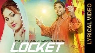 Watch New Punjabi Song | Locket - (Lyrical Video) - Lovely Nirman & Parveen Bharta Video