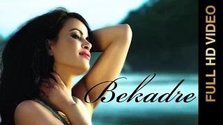Watch New Punjabi Songs | Bekadre | Prince Randhawa Video