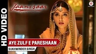 Watch Aye Zulf E Pareshaan - Jaanisaar | Sukhwinder Singh | Imran Abbas, Muzaffar Ali & Pernia Qureshi Video