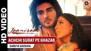 Watch Achchi Surat Pe - Jaanisar | Imran Abbas, Muzaffar Ali & Pernia Qureshi Video