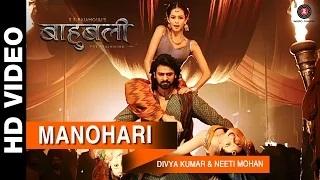 Watch Manohari Song - Baahubali.. The Beginning (2015) | Prabhas & Rana | Divya Kumar & Neeti Mohan Video