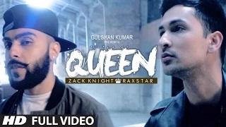 Watch Queen (FULL VIDEO Song) - Zack Knight | Raxstar Video