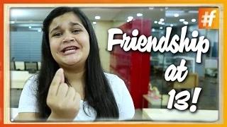 Watch Friendship Day Special: Friendship At 13 - Different Colours Of Friendship Video