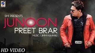 Watch New Punjabi Songs || Junoon || Preet Brar Video