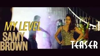 Watch New Punjabi Songs || My Level Teaser  || Samy Brown || Ft. Young Blood Video