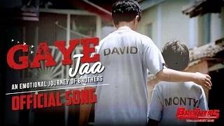 Watch Gaye Jaa Song - Brothers (2015) | Akshay Kumar | Siddharth Malhotra | Jackie Shroff Video