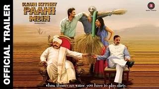 Watch Kaun Kitney Paani Mein Trailer 2 - Kunal Kapoor, Radhika Apte, Saurabh Shukla & Gulshan Grover Video