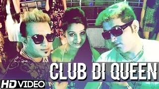 Watch Latest Punjabi Songs | Club Di Queen | KD Singh feat.Star Lovish | Official Full Video Video