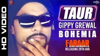 Watch Latest Punjabi Songs | Taur | Bohemia, Gippy Grewal, Ikka | Faraar Video