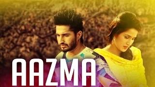 Watch Aazma | Dildariyaan | Jassie Gill | Sagarika Ghatge | Latest Punjabi Movie Song 2015 Video