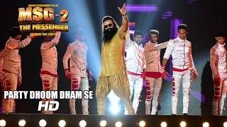 Watch Party Dhoom Dhaam Se Song - MSG-2 The Messenger (2015) Video