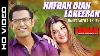 Watch Latest Punjabi Songs - Hathan Dian Lakeeran - Ustad Rahat Fateh Ali Khan - Faraar - Gippy Grewal Video
