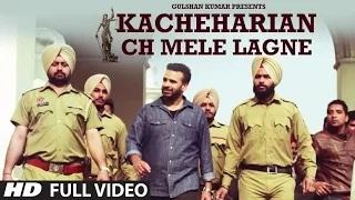 Watch Kacheharian Ch Mele Lagne || Full Video Song || Bindy Brar || Sukhpal Sukh Video