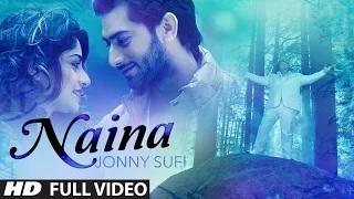 Watch Latest Punjabi Song | Jonny Sufi: Naina Full Video Song | Parveen Mettu Video