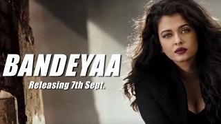 Watch Bandeyaa Official Teaser 2 | Jazbaa | Aishwarya Rai Bachchan & Irrfan Khan Video