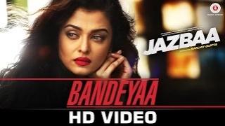 Watch Bandeyaa - Jazbaa ft. Aishwarya Rai Bachchan & Irrfan | Jubin | Amjad - Nadeem Video