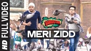Watch Meri Zidd FULL Song - Bangistan Ft. Riteish Deshmukh, Pulkit Samrat Video