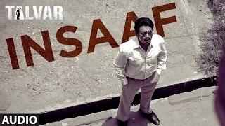Watch Insaaf Full AUDIO Song - Talvar Ft. Irfan Khan, Konkona Sen, Neeraj Kabi Video