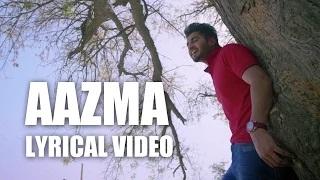 Watch Latest Punjabi Movie Song || Aazma || Lyrical Video || Jassi Gill || Sagarika Ghatge Video