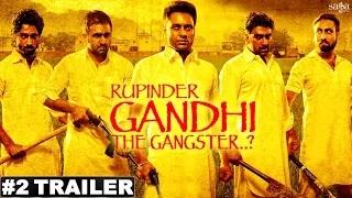 Watch Official Trailer  | Rupinder Gandhi The Gangster..? - Latest Punjabi Movies 2015 Video