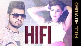 Watch Latest Punjabi Songs || Hi Fi || Raja Rehal Video