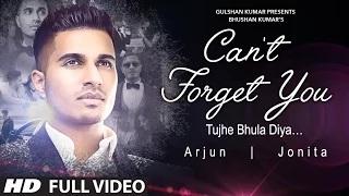 Watch Arjun: Can't Forget You (Tujhe Bhula Diya) VIDEO Song ft. Jonita Gandhi Video