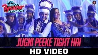 Watch Jugni Peeke Tight Hai Song - Kis Kisko Pyaar Karoon (2015) | Kanika Kapoor, Divya Kumar & Sukriti Kakkar Video