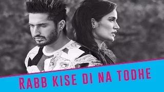 Watch Latest Punjabi Movie Song | Rabb Kise Di Na Todhe | Dildariyaan | Jassi Gill | Sagarika Ghatge Video