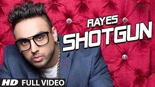 Watch New Punjabi Song | SHOTGUN FULL VIDEO SONG | RAYES | JSL Video