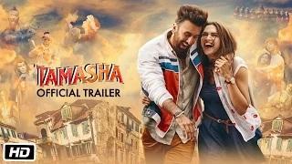 Watch Tamasha Official Trailer - Deepika Padukone, Ranbir Kapoor Video