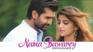 Watch Naina Baawre | Unplugged | Amrinder Gill | Mandy Takhar | Yuvraj Hans | Latest Punjabi Songs Video