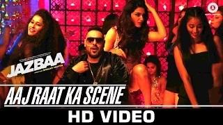 Watch Aaj Raat Ka Scene Song - Jazbaa (2015) | Badshah & Shraddha Pandit | Diksha Kaushal Video