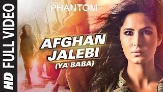 Watch Afghan Jalebi (Ya Baba) FULL VIDEO Song | Phantom | Saif Ali Khan, Katrina Kaif Video