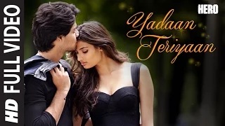 Watch Yadaan Teriyaan [FULL VIDEO Song] - Rahat Fateh Ali Khan - Hero (2015) | Sooraj, Athiya Video