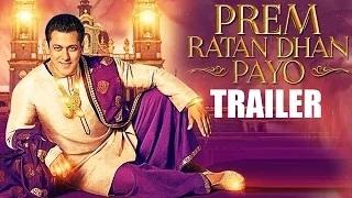 Watch Prem Ratan Dhan Payo Official Trailer OUT | Salman Khan, Sonam Kapoor | Sooraj Barjatya Video
