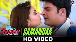 Watch Samandar Song - Kis Kisko Pyaar Karoon (2015) | Shreya Ghoshal & Jubin Nautiyal | Kapil Sharma Video