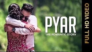 Watch Latest Punjabi Songs || PYAR (The Romantic Story) || NAVJOT GURAYA Video