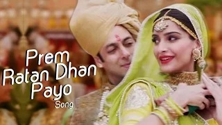 Watch Prem Ratan Dhan Payo TITLE SONG ft Salman Khan & Sonam Kapoor RELEASES Video