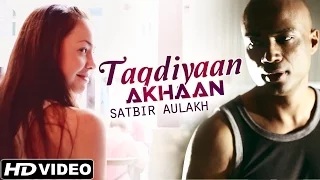 Watch Latest Punjabi Songs - Taqdiyan Akhaan - Satbir Aulakh - Band Pulse Video