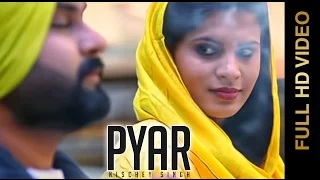 Watch Latest Punjabi Songs | PYAR | NISHCHEY SINGH Video