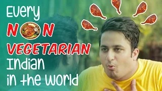 Watch Every Non-Vegetarian Indian In The World Video