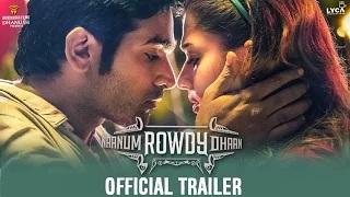 Watch Naanum Rowdy Dhaan - Official Trailer | Vijay Sethupathi, Nayanthara | Anirudh | Vignesh Shivan Video