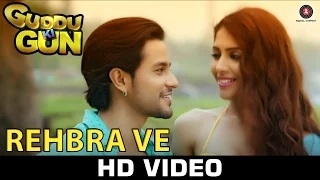 Watch Rehbra Ve Song - Guddu Ki Gun (2015) | Mohit Chauhan & Shweta Pandit | Kunal Kemmu Video