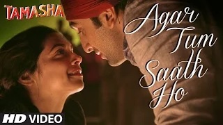 Watch Agar Tum Saath Ho Song - Tamasha (2015) | Ranbir Kapoor, Deepika Padukone Video