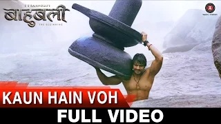 Watch Kaun Hain Voh (Full Video) | Baahubali - The Beginning | Kailash Kher & Mounima | Prabhas Video