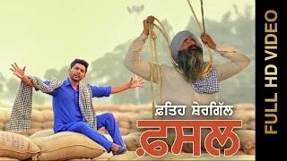 Watch New Punjabi Songs || FASAL || FATEH SHERGILL Video