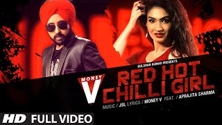 Watch Latest Punjabi Song | Red Hot Chilli | MONEY V | JSL Video