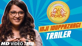 Watch Inji Iduppazhagi || Tamil Trailer || Arya, Anushka Shetty, Sonal Chauhan || M.M. Keeravaani Video